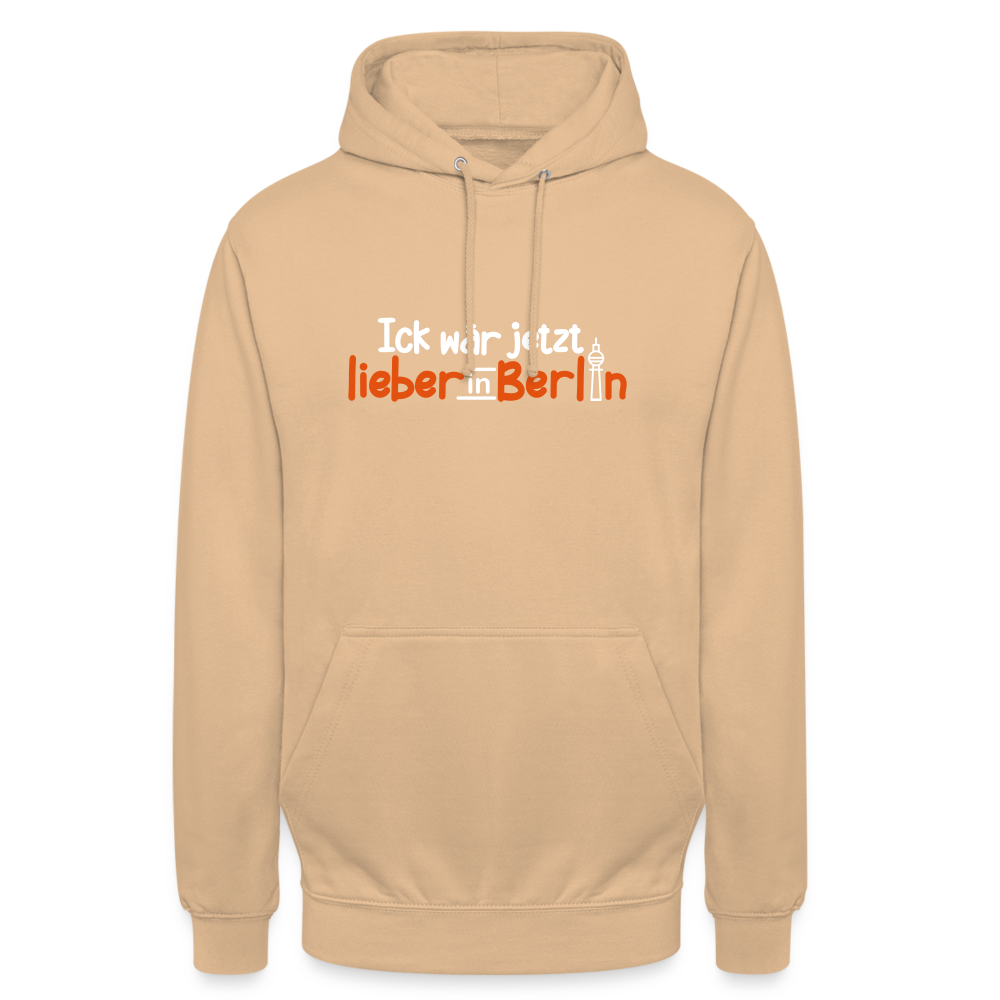 Ick wär jetzt lieber in Berlin - Unisex Hoodie - Pfirsich