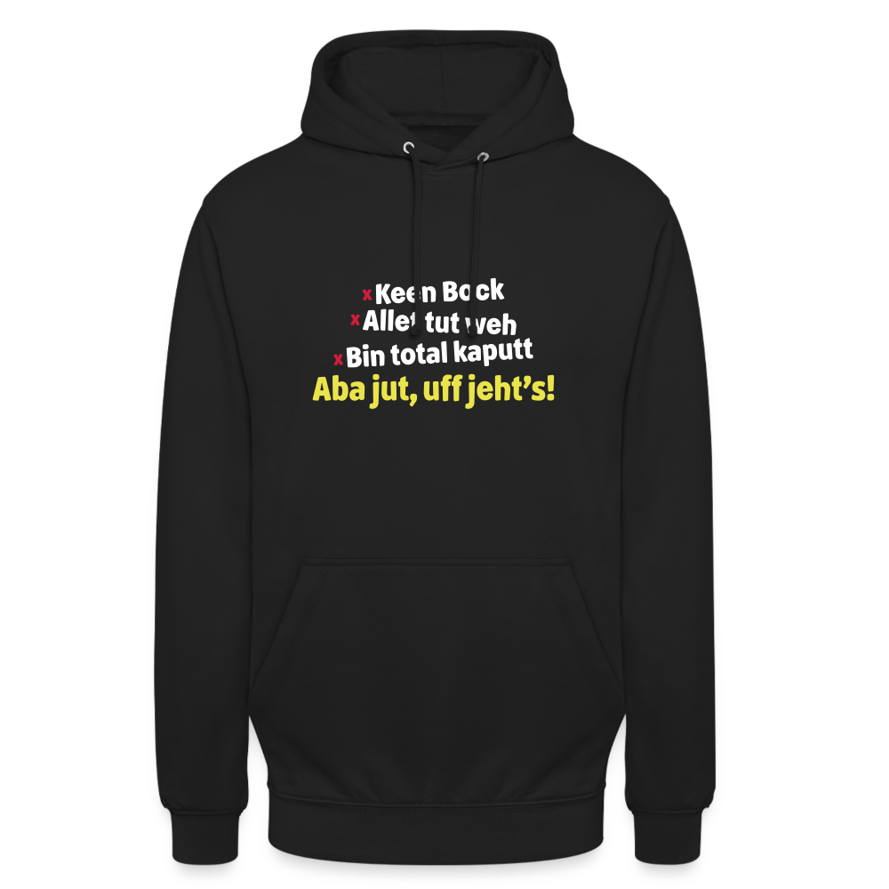aba jut, uff jeht's! - Unisex Hoodie - Schwarz