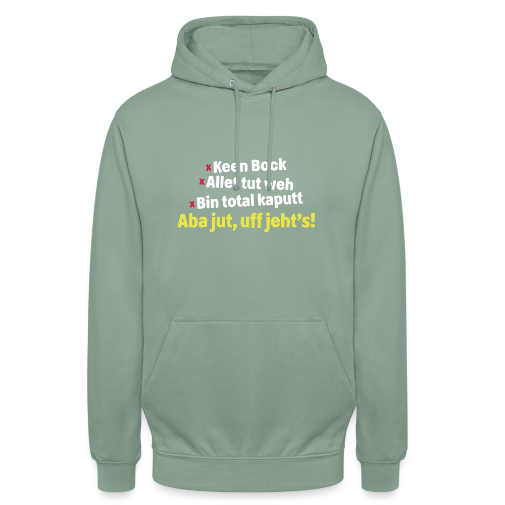aba jut, uff jeht's! - Unisex Hoodie - Graugrün