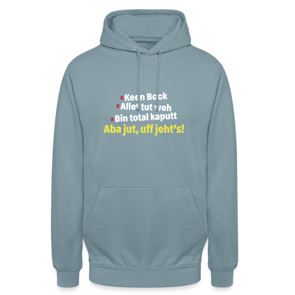 aba jut, uff jeht's! - Unisex Hoodie - Nebelblau