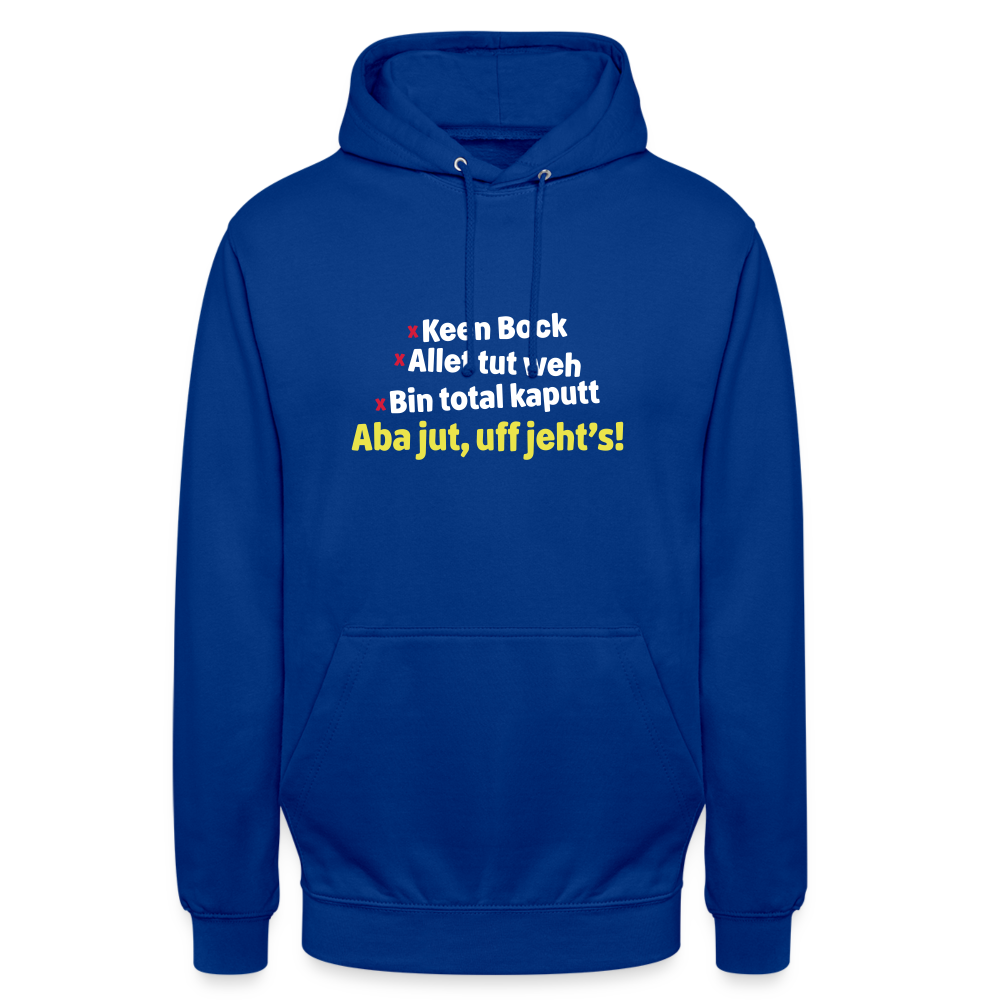 aba jut, uff jeht's! - Unisex Hoodie - Royalblau