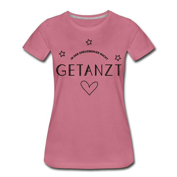 Getanzt in der Kreuzberger Nacht - Frauen Premium T-Shirt - Malve