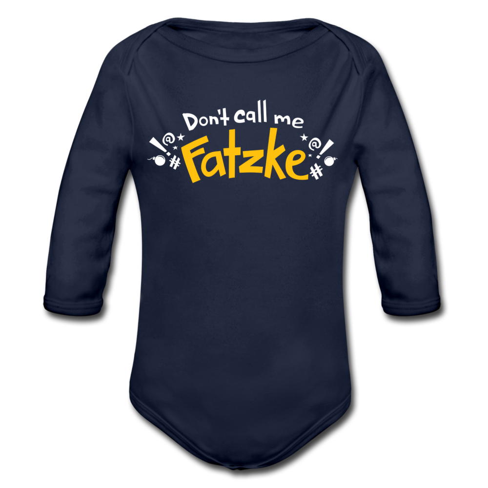 Don't call me Fatzke! - Bio-Langarmbody - Dunkelnavy