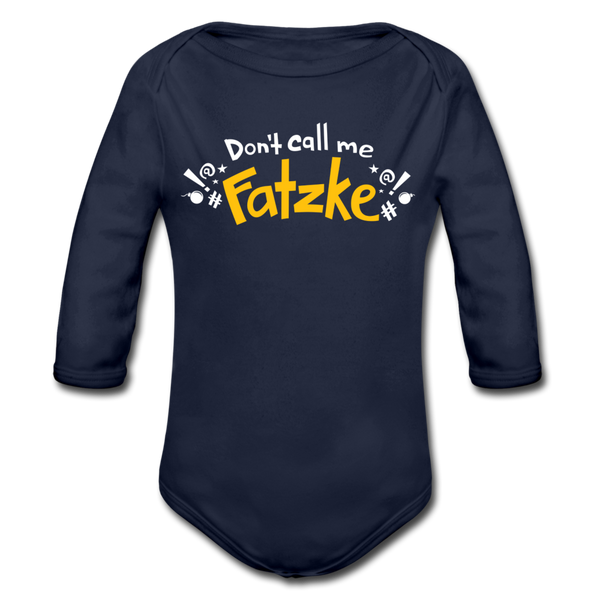 Don't call me Fatzke! - Bio-Langarmbody - Dunkelnavy