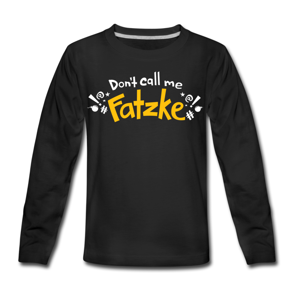Don't call me Fatzke! - Kinder Langarmshirt - Schwarz