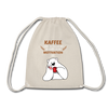 Kaffee motiviert - Turnbeutel - Natur