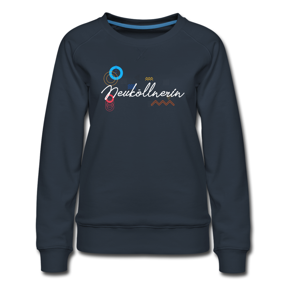 Neuköllnerin - Frauen Premium Sweatshirt - Navy