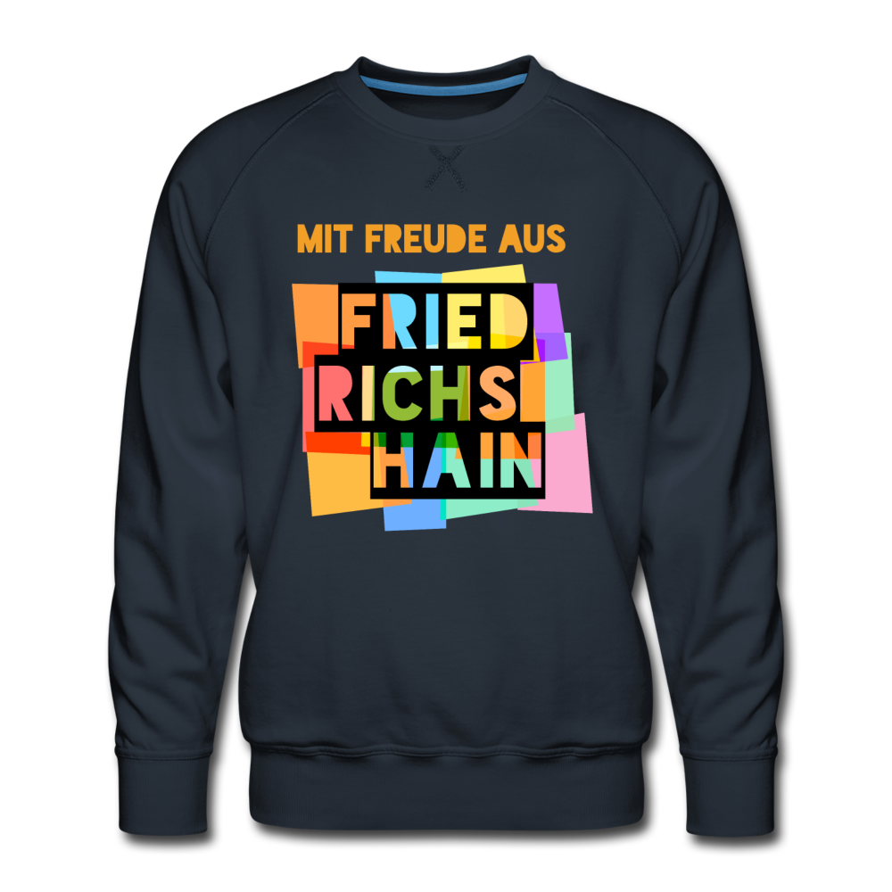 Freude aus Friedrichshain - Männer Premium Sweatshirt - Navy