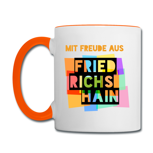 Freude aus Friedrichshain - Tasse zweifarbig - Weiß/Orange