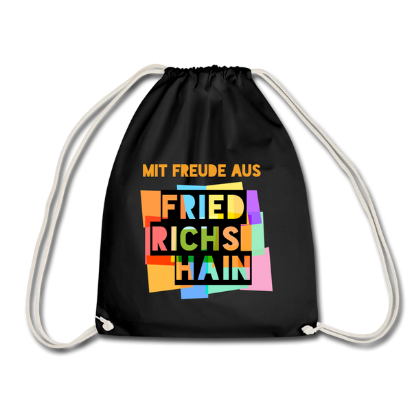 Freude aus Friedrichshain - Turnbeutel - Schwarz