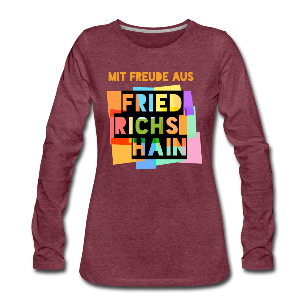 Freude aus Friedrichshain - Frauen Premium Langarmshirt - Bordeauxrot meliert