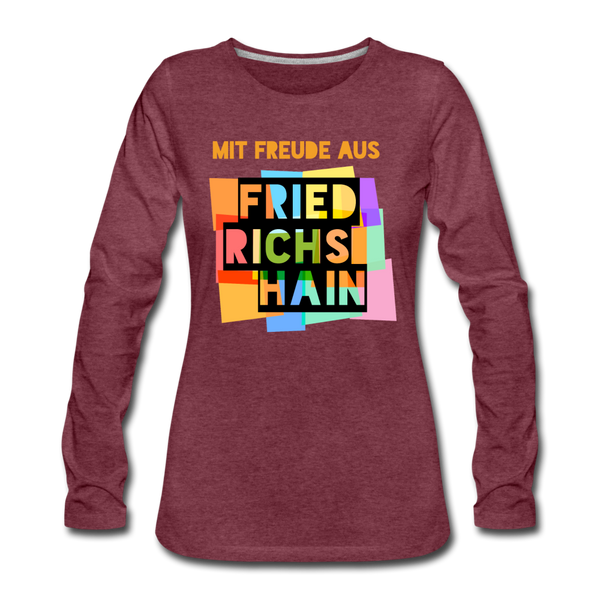 Freude aus Friedrichshain - Frauen Premium Langarmshirt - Bordeauxrot meliert