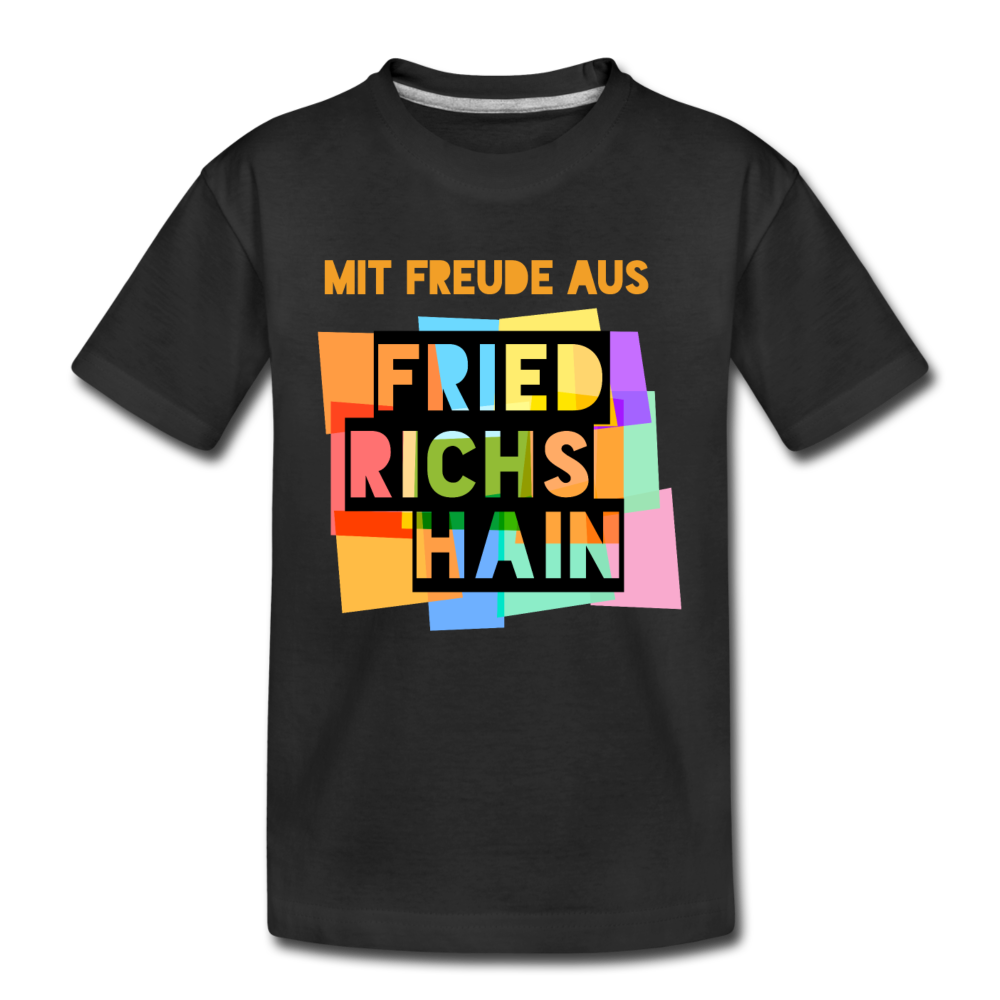 Freude aus Friedrichshain - Kinder Premium T-Shirt - Schwarz