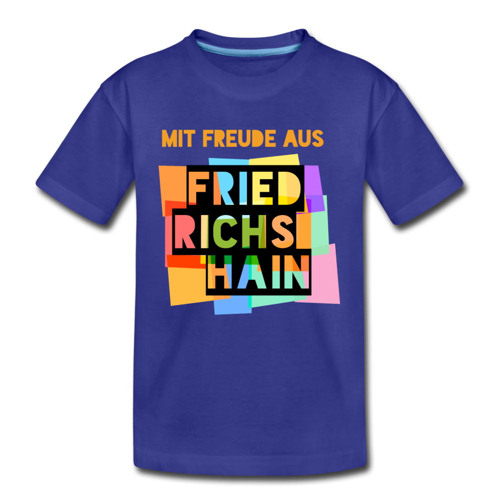 Freude aus Friedrichshain - Kinder Premium T-Shirt - Königsblau
