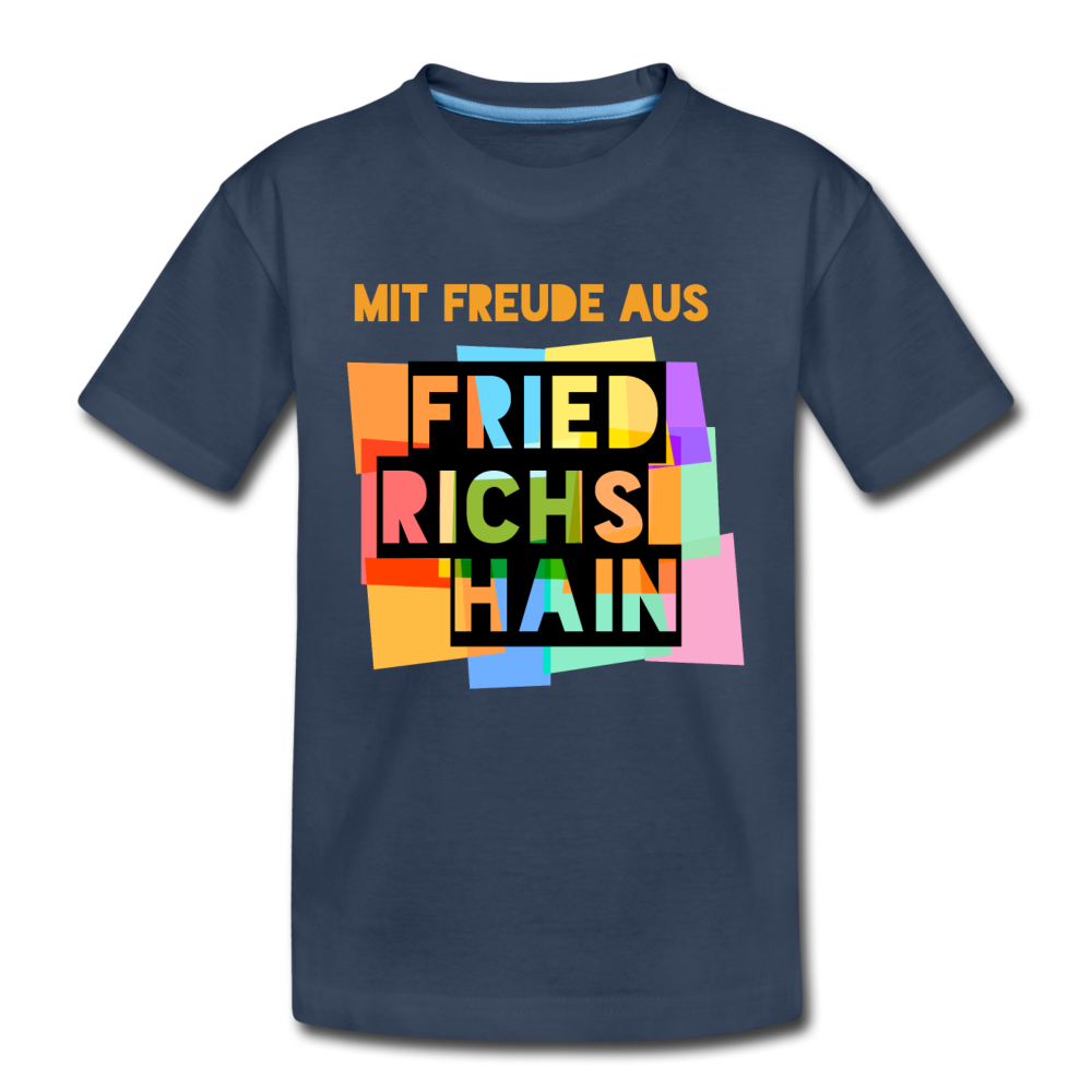 Freude aus Friedrichshain - Kinder Premium T-Shirt - Navy