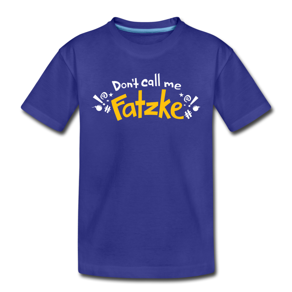 Don't call me Fatzke! - Kinder Premium T-Shirt - Königsblau