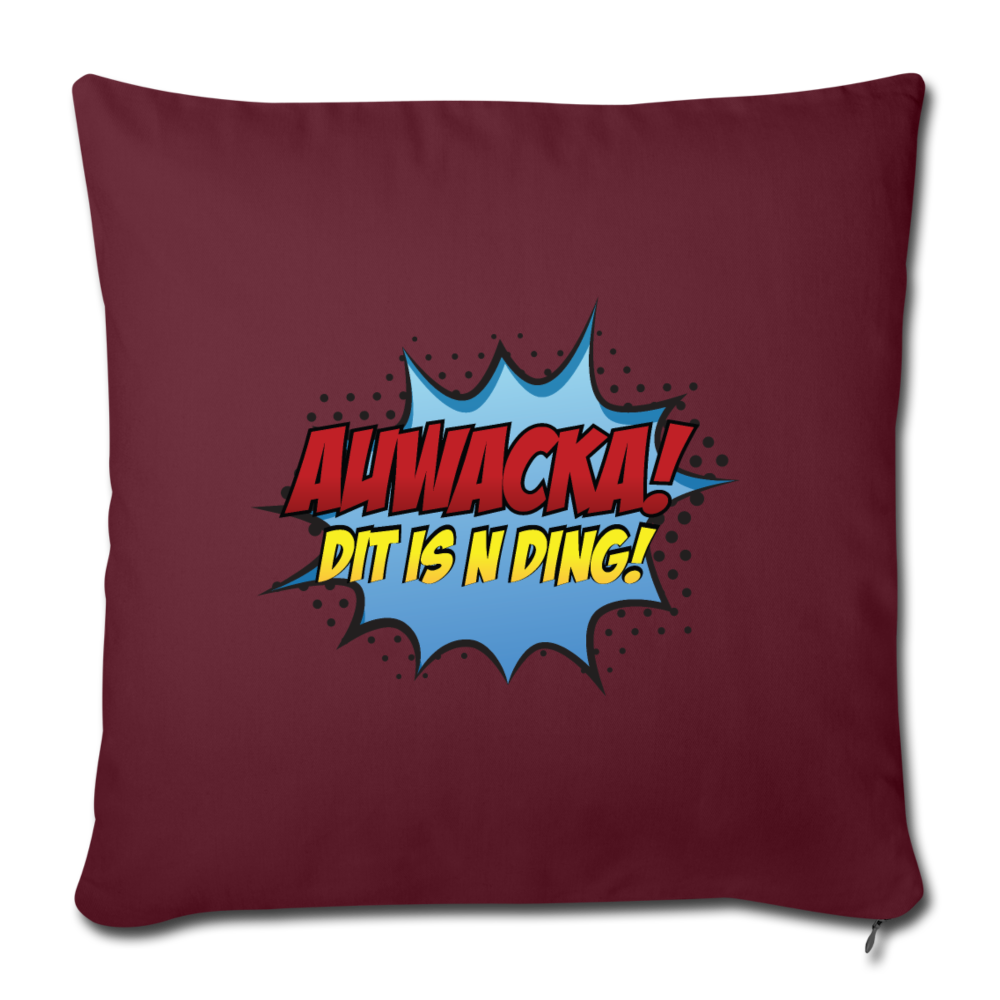 Auwacka! - Sofakissen mit Füllung (45 x 45 cm) - Burgunderrot