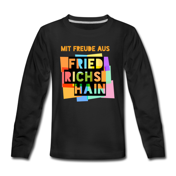 Freude aus Friedrichshain - Teenager Langarmshirt - Schwarz