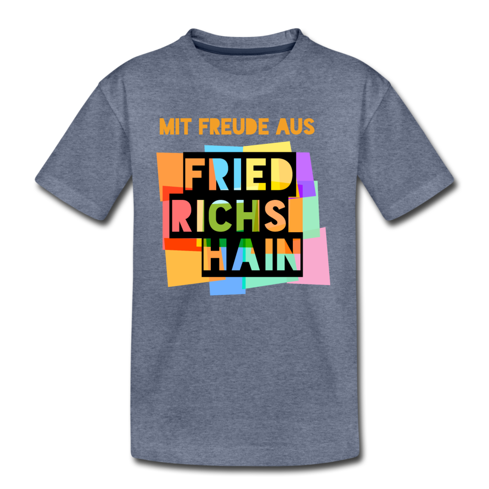Freude aus Friedrichshain - Teenager Premium T-Shirt - Blau meliert