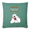Kaffee motiviert - Sofakissen mit Füllung (45 x 45 cm) - Tanngrün