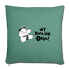Dit kann ick ooch! - Sofakissen mit Füllung (45 x 45 cm) - Tanngrün