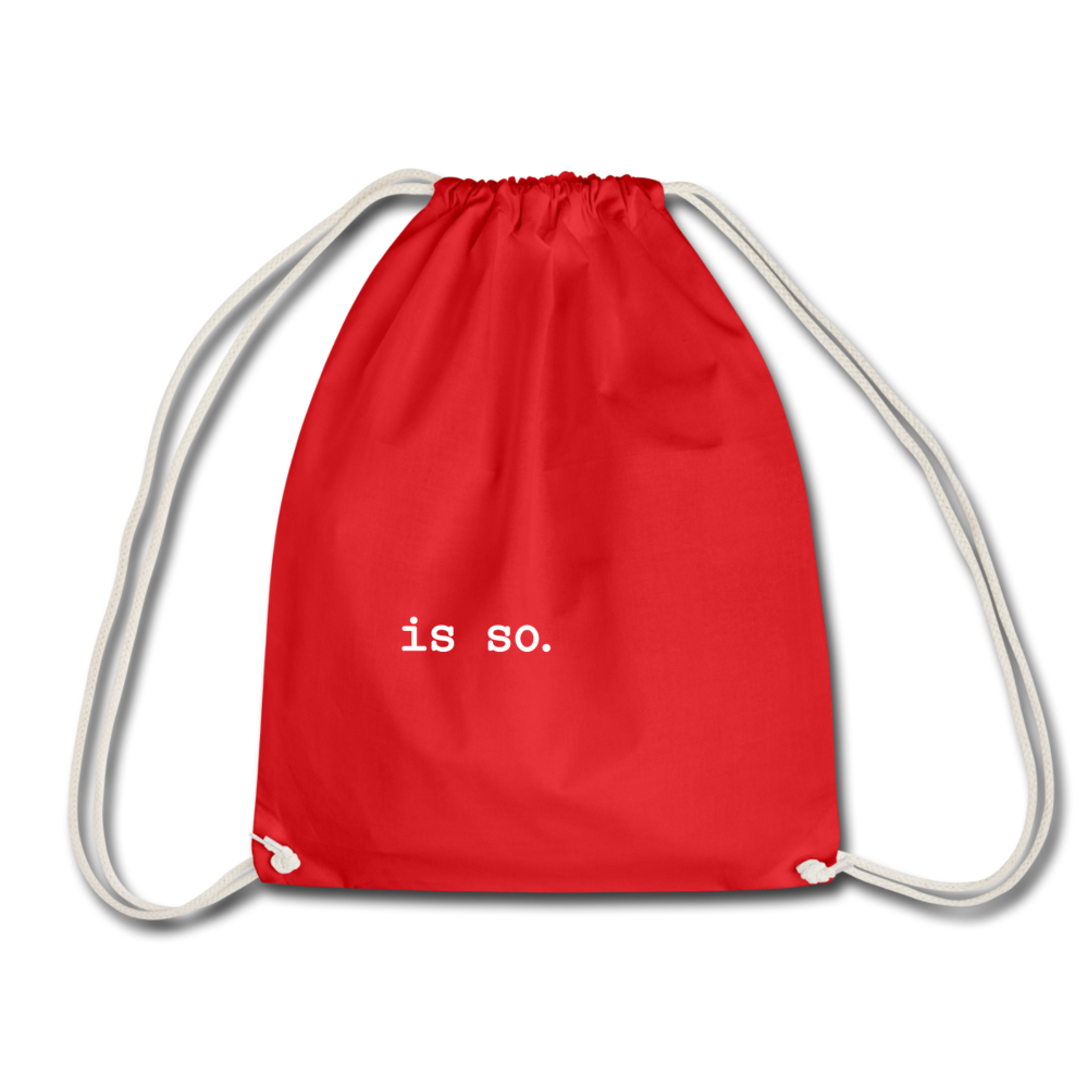 Is So  - Turnbeutel - Rot