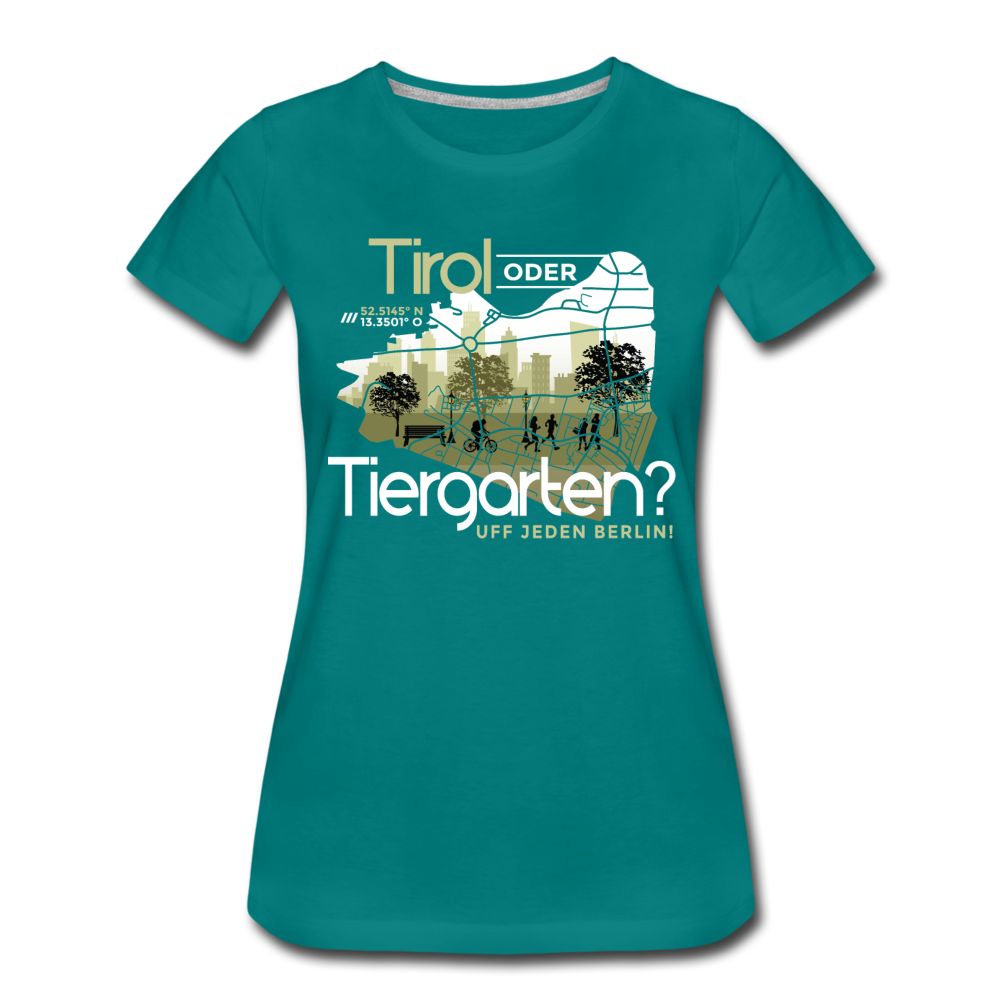 Tirol oder Tiergarten - Frauen Premium T-Shirt - Divablau