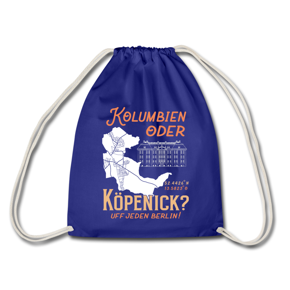 Kolumbien oder Köpenick - Turnbeutel - Königsblau