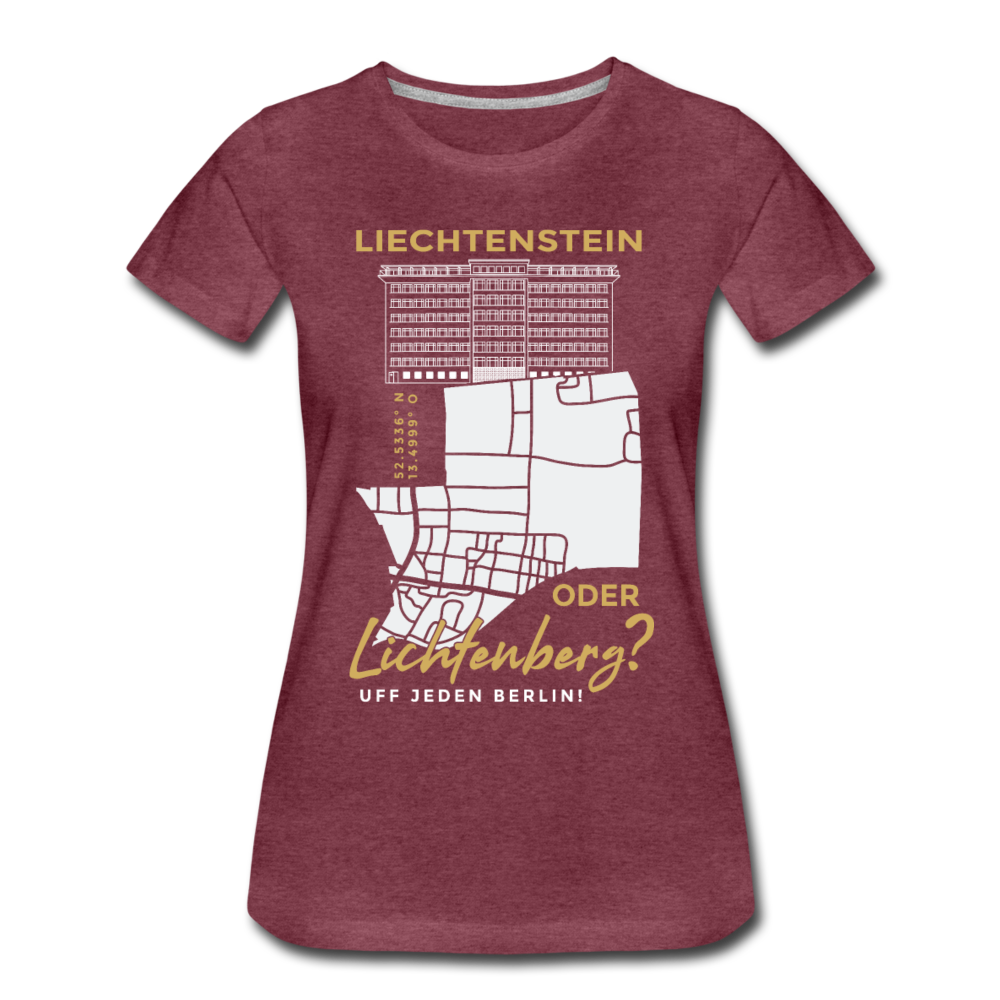 Liechtenstein oder Lichtenberg - Frauen Premium T-Shirt - Bordeauxrot meliert