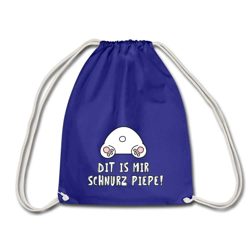 Dit is mir Schnurz Piepe - Turnbeutel - Königsblau