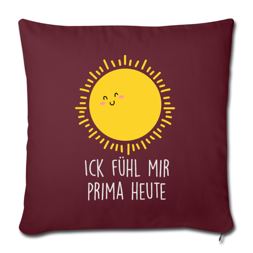 Ick fühl mir prima - Sofakissen mit Füllung (45 x 45 cm) - Burgunderrot