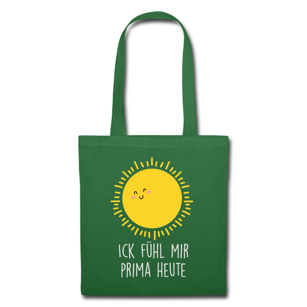 Ick fühl mir prima - Stoffbeutel - Fichte