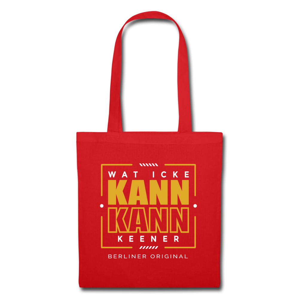 Wat Icke Kann, Kann Keener - Stoffbeutel - Rot
