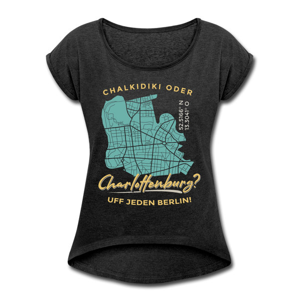 Chalkidiki oder Charlottenburg - Frauen T-Shirt mit gerollten Ärmeln - Schwarz meliert