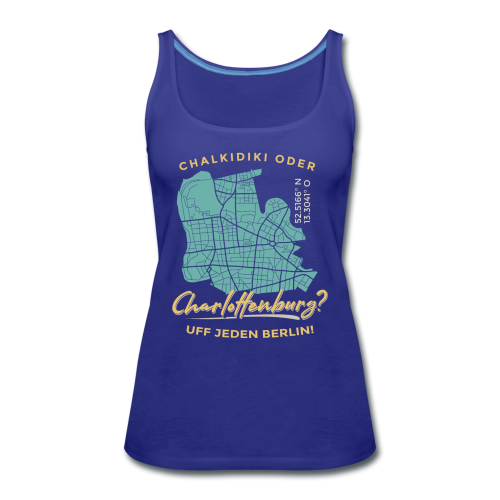 Chalkidiki oder Charlottenburg - Frauen Premium Tank Top - Königsblau