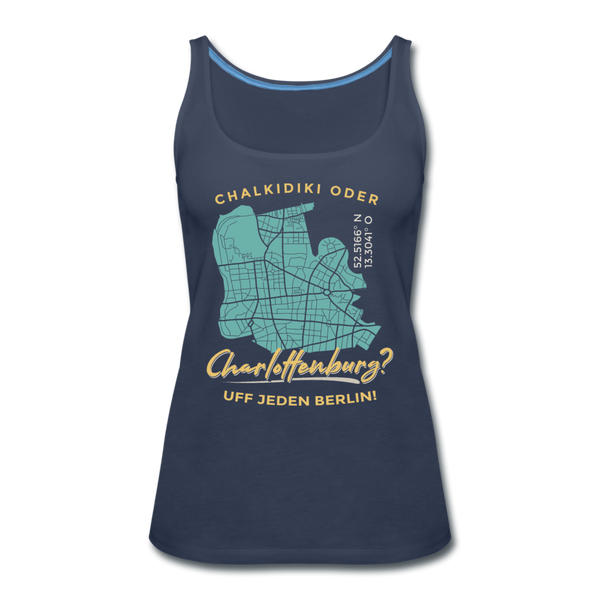Chalkidiki oder Charlottenburg - Frauen Premium Tank Top - Navy