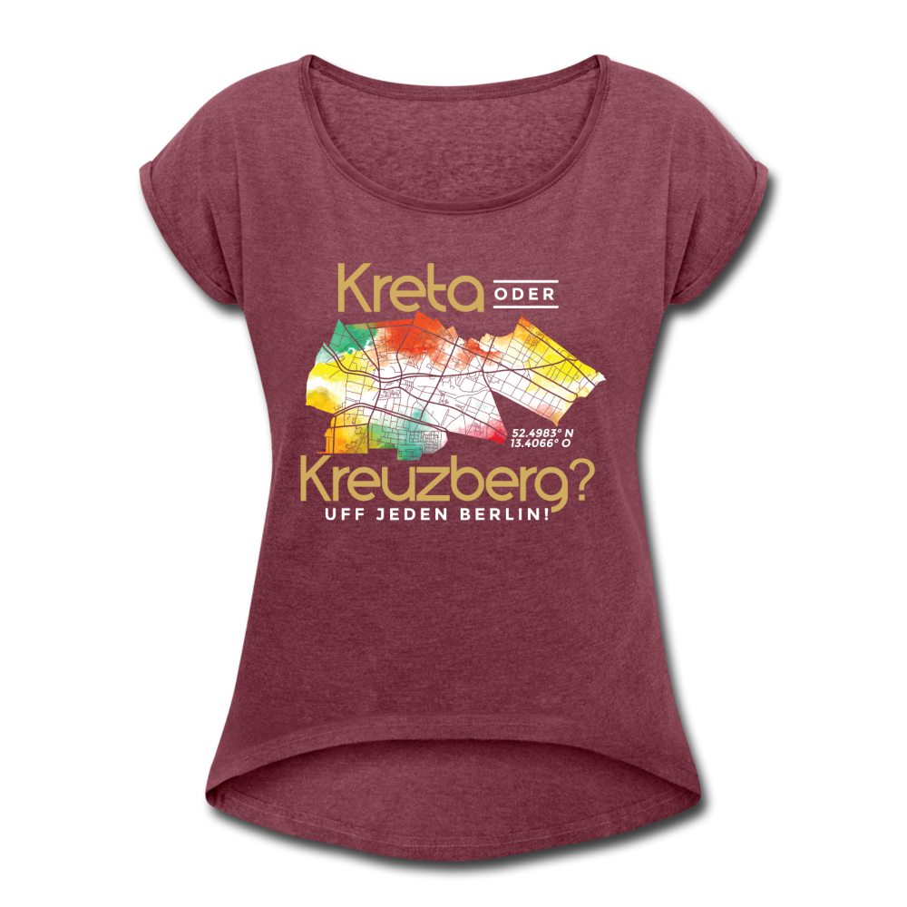 Kreta oder Kreuzberg - Frauen T-Shirt mit gerollten Ärmeln - Bordeauxrot meliert