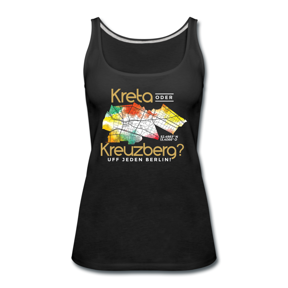 Kreta oder Kreuzberg - Frauen Premium Tank Top - Schwarz