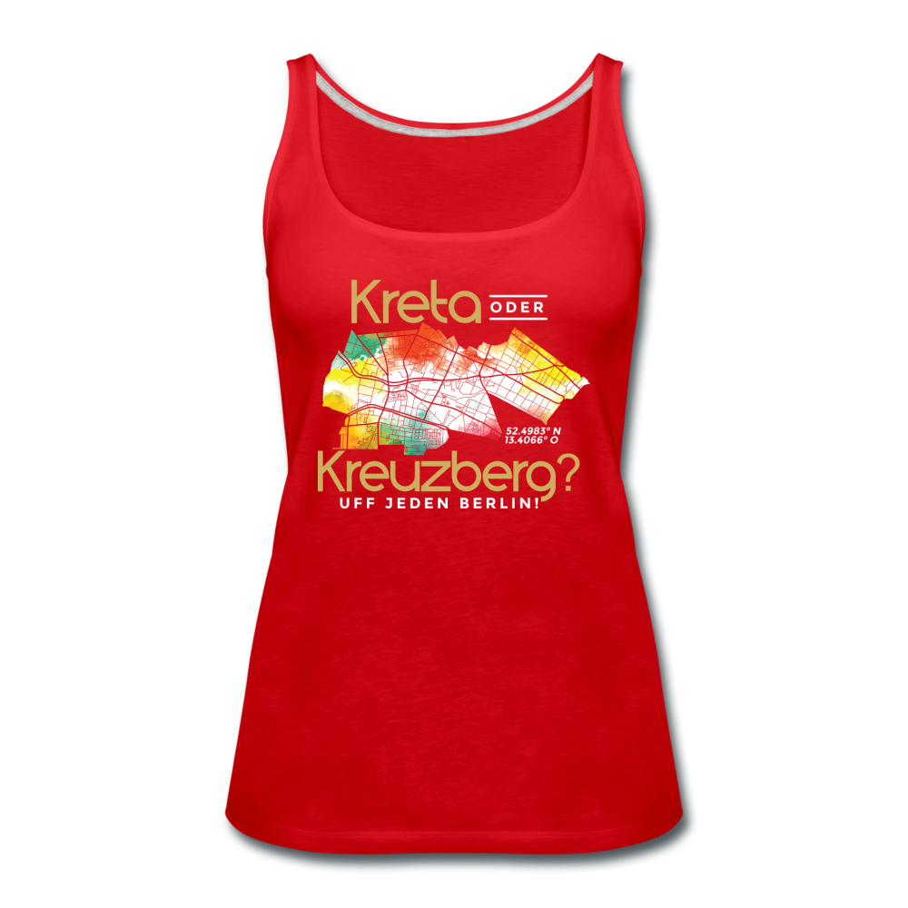 Kreta oder Kreuzberg - Frauen Premium Tank Top - Rot