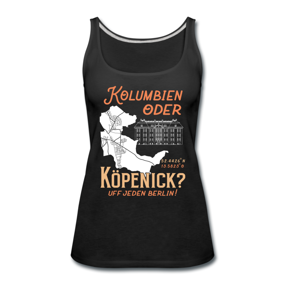 Kolumbien oder Köpenick - Frauen Premium Tank Top - Schwarz
