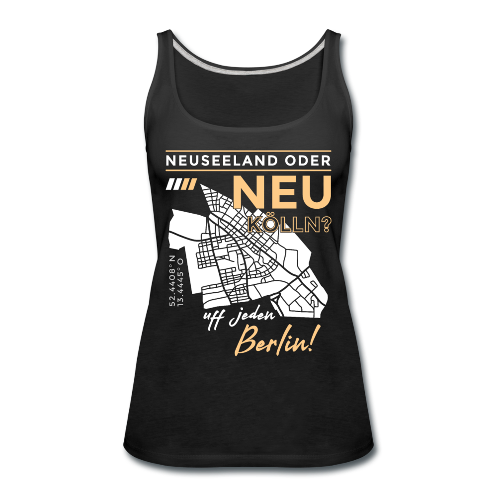 Neuseeland oder Neukölln - Frauen Premium Tank Top - Schwarz