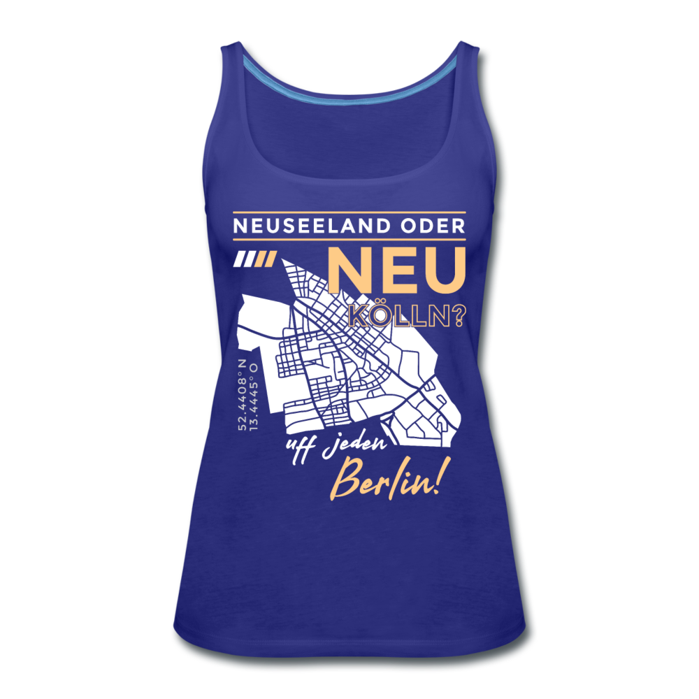 Neuseeland oder Neukölln - Frauen Premium Tank Top - Königsblau