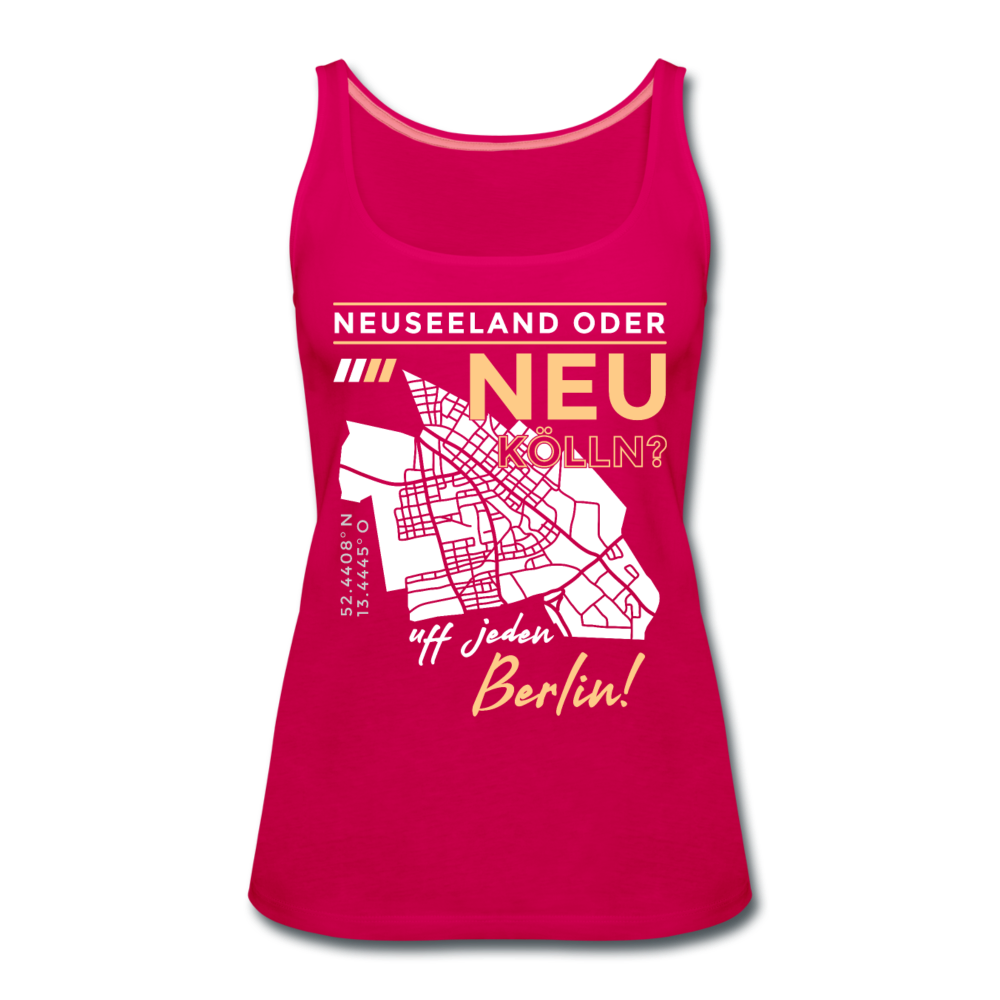 Neuseeland oder Neukölln - Frauen Premium Tank Top - dunkles Pink