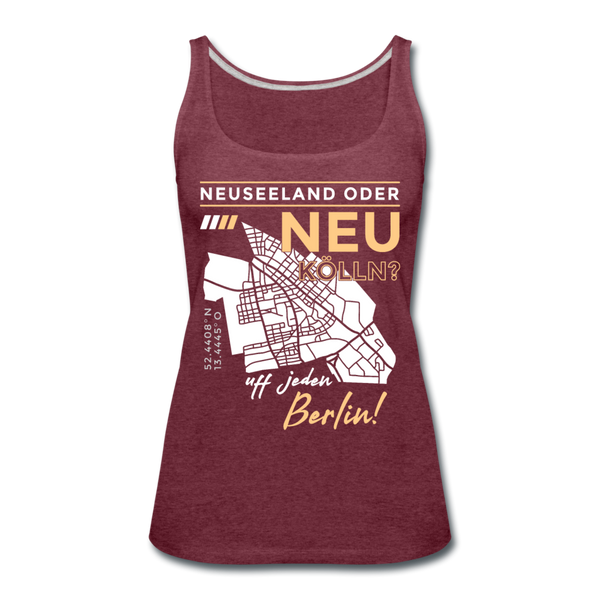 Neuseeland oder Neukölln - Frauen Premium Tank Top - Bordeauxrot meliert