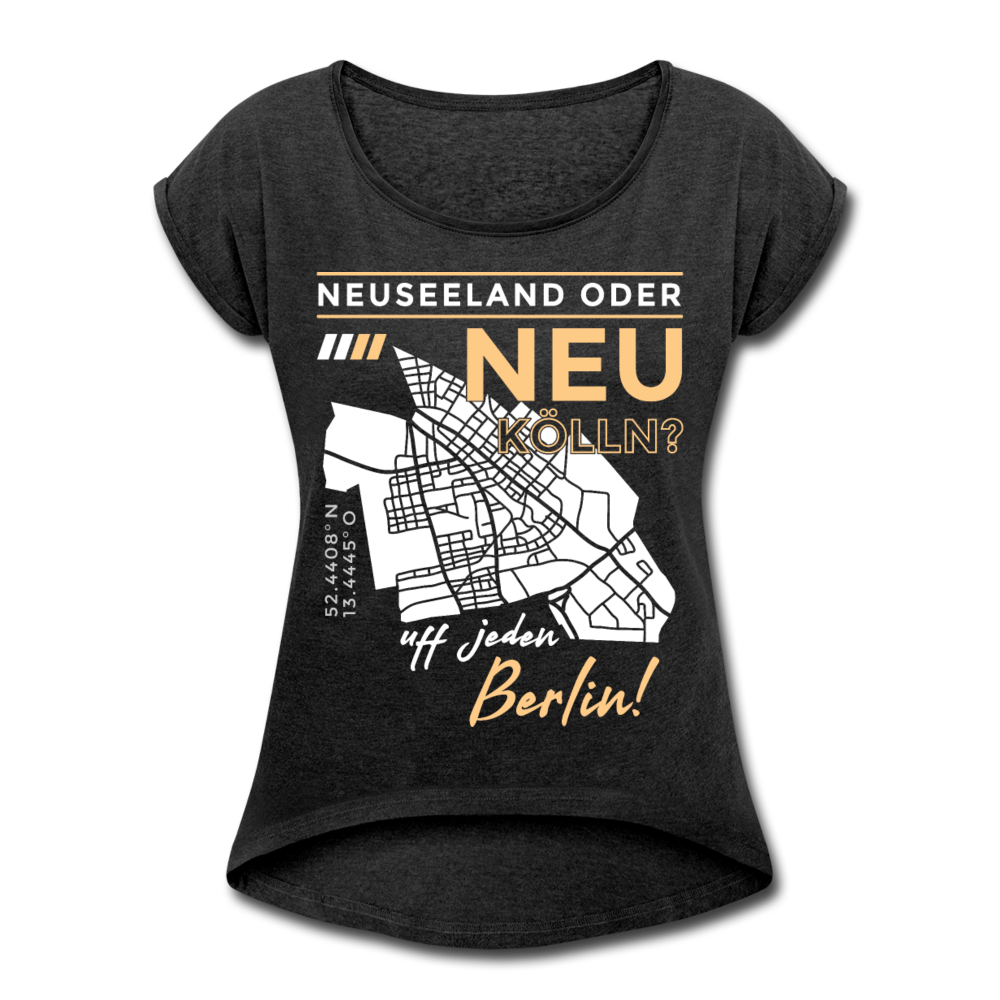 Neuseeland oder Neukölln - Frauen T-Shirt mit gerollten Ärmeln - Schwarz meliert