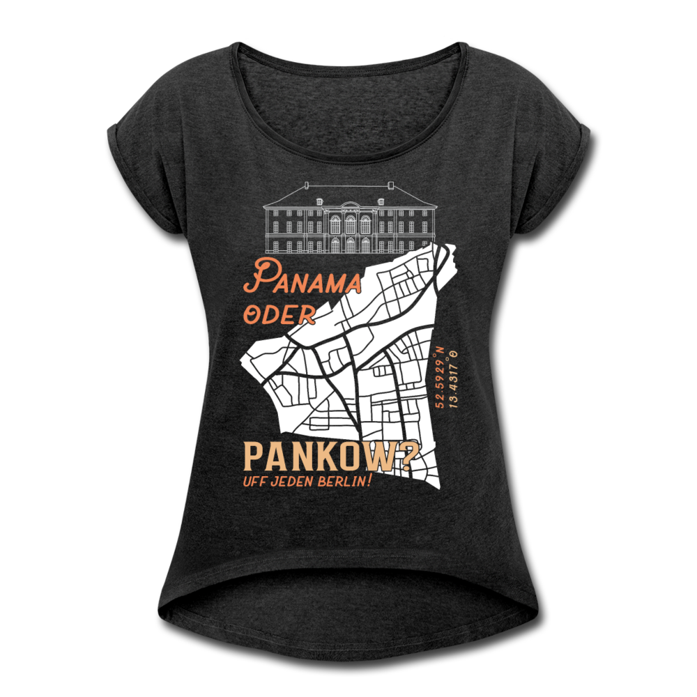 Panama oder Pankow - Frauen T-Shirt mit gerollten Ärmeln - Schwarz meliert