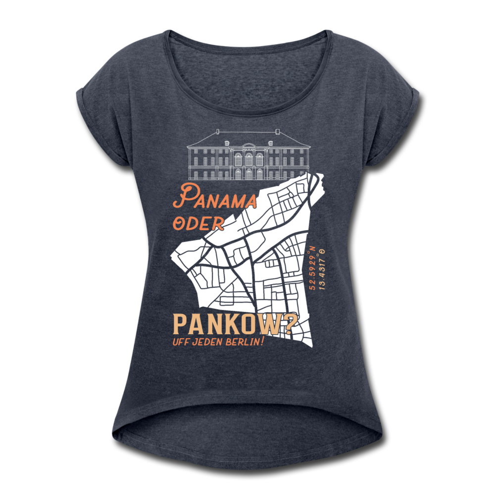 Panama oder Pankow - Frauen T-Shirt mit gerollten Ärmeln - Navy meliert