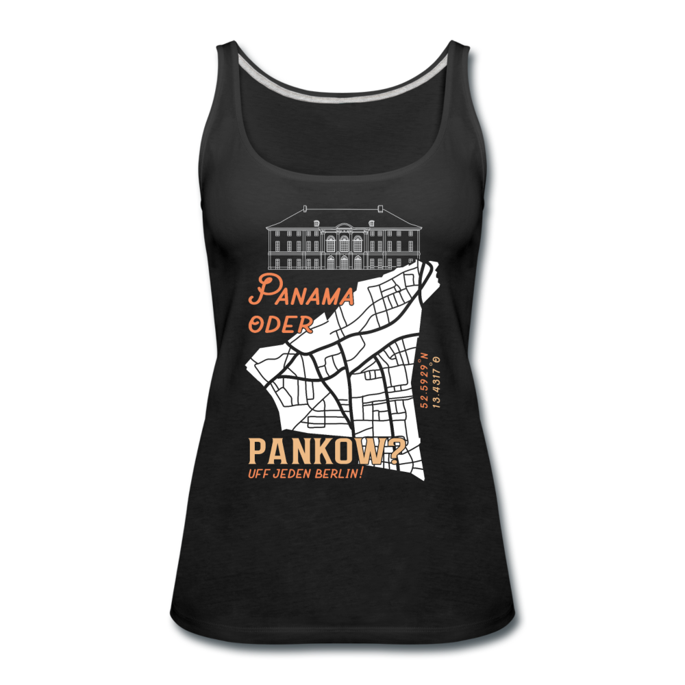 Panama oder Pankow - Frauen Premium Tank Top - Schwarz