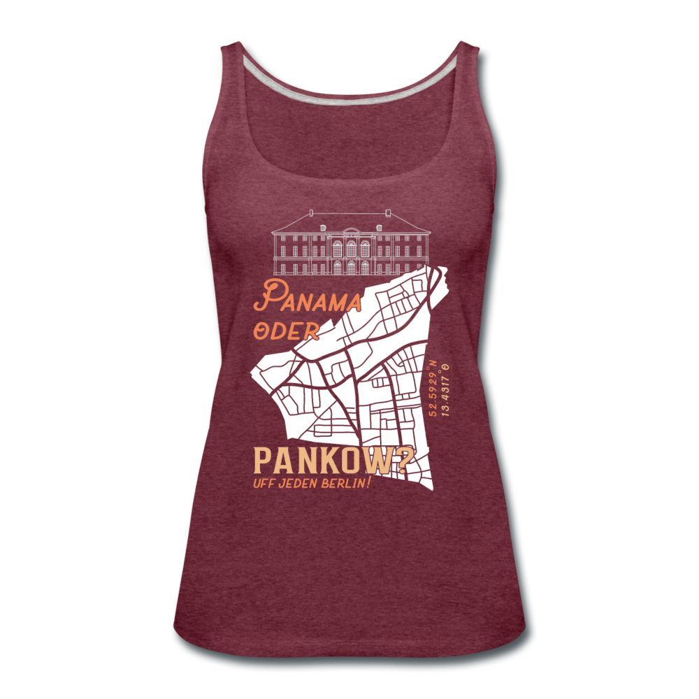 Panama oder Pankow - Frauen Premium Tank Top - Bordeauxrot meliert