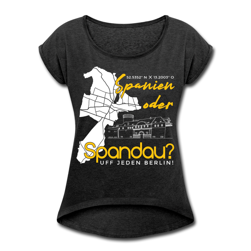 Spanien oder Spandau - Frauen T-Shirt mit gerollten Ärmeln - Schwarz meliert